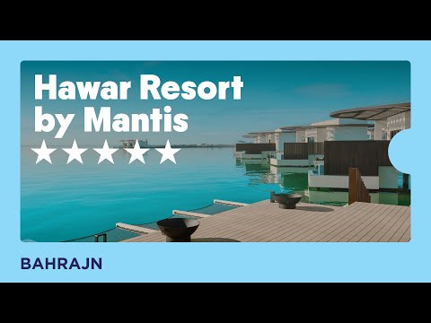 Hawar Resort by Mantis 5* - Bahrajnské Maldivy, CK Hydrotour