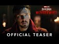 Marvel Studios' Doctor Strange in the Multiverse of Madness | Official Teaser