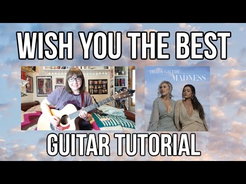 Wish You The Best - Maddie & Tae