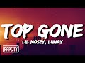 Lil Mosey, Lunay - Top Gone (Lyrics)