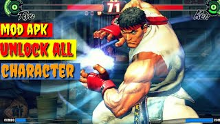 (STREET FIGHTER IV CHAMPION EDITION) 🔥MOD APK UNLOCK ALL CHARACTER🔥 Run All Android Devices 2019