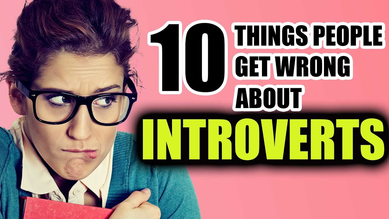 10 Things People Get Wrong About Introverts