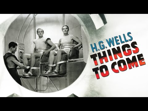 H.G. Wells' Things To Come (1936)
