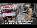 Pakistan Calls Indian Airstrikes Act Of War