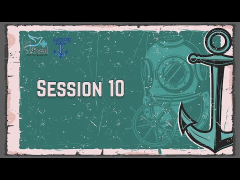 Session 10 - Hope: The Anchor of Soul