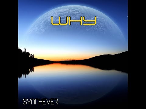 Synthever - Why (Space Mix)