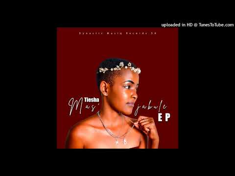 04. Tiesha - Ngibize (Bonus Track)