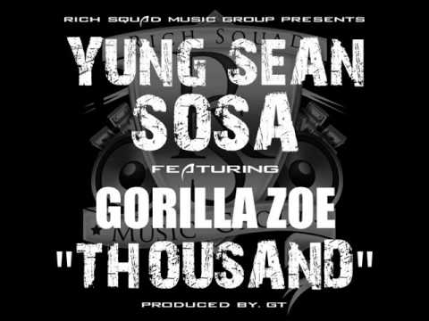 Yung Sean Sosa Ft. Gorilla Zoe - "Thousand"