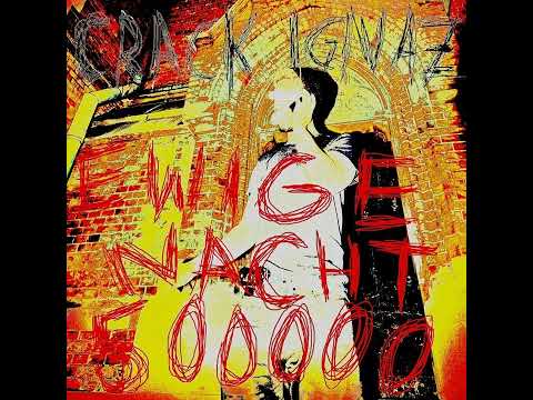 Crack Ignaz - Tog 1 [EWIGE NACHT 500000]