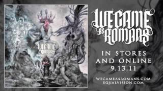 We Came As Romans &quot;Understanding What We&#39;ve Grown To Be&quot; Track Inspiration