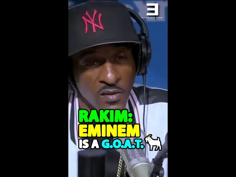 RAKIM On Why EMINEM Is A G.O.A.T.🐐