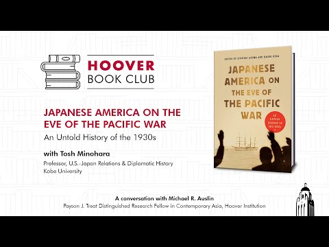 Hoover Book Club: Japanese America on the Eve of the Pacific War