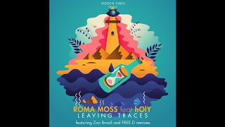 FREE DOWNLOAD: Roma Moss feat. hOLY — Leaving Traces (FREE.D Remix)
