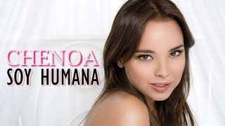 OT || Chenoa Soy Humana