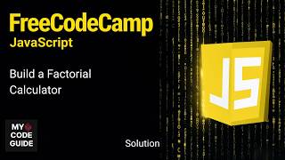 Build a Factorial Calculator - FFC JavaScript Course