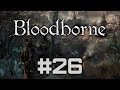 Bloodborne - Возродившийся и судьбы Ярнама (The One Reborn) - Полное ...