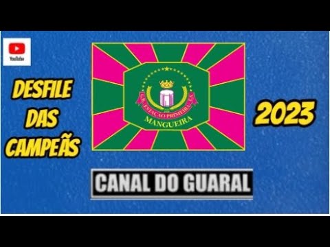 Desfile das Campeãs - Mangueira