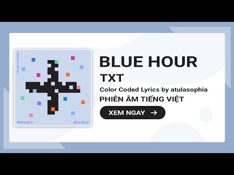 [Phiên âm Tiếng Việt] TXT – Blue Hour