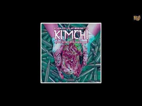 G Fam Black x Slant Heddshots - Kimchi [prod By Mathias of CLOAQxDAGGER]