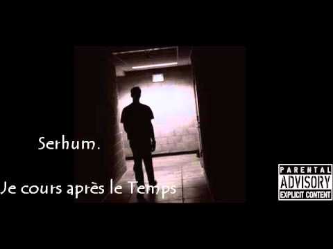 SERHUM // Je cours après le Temps