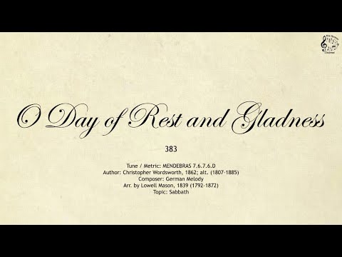 383 O Day of Rest and Gladness || SDA Hymnal || The Hymns Channel