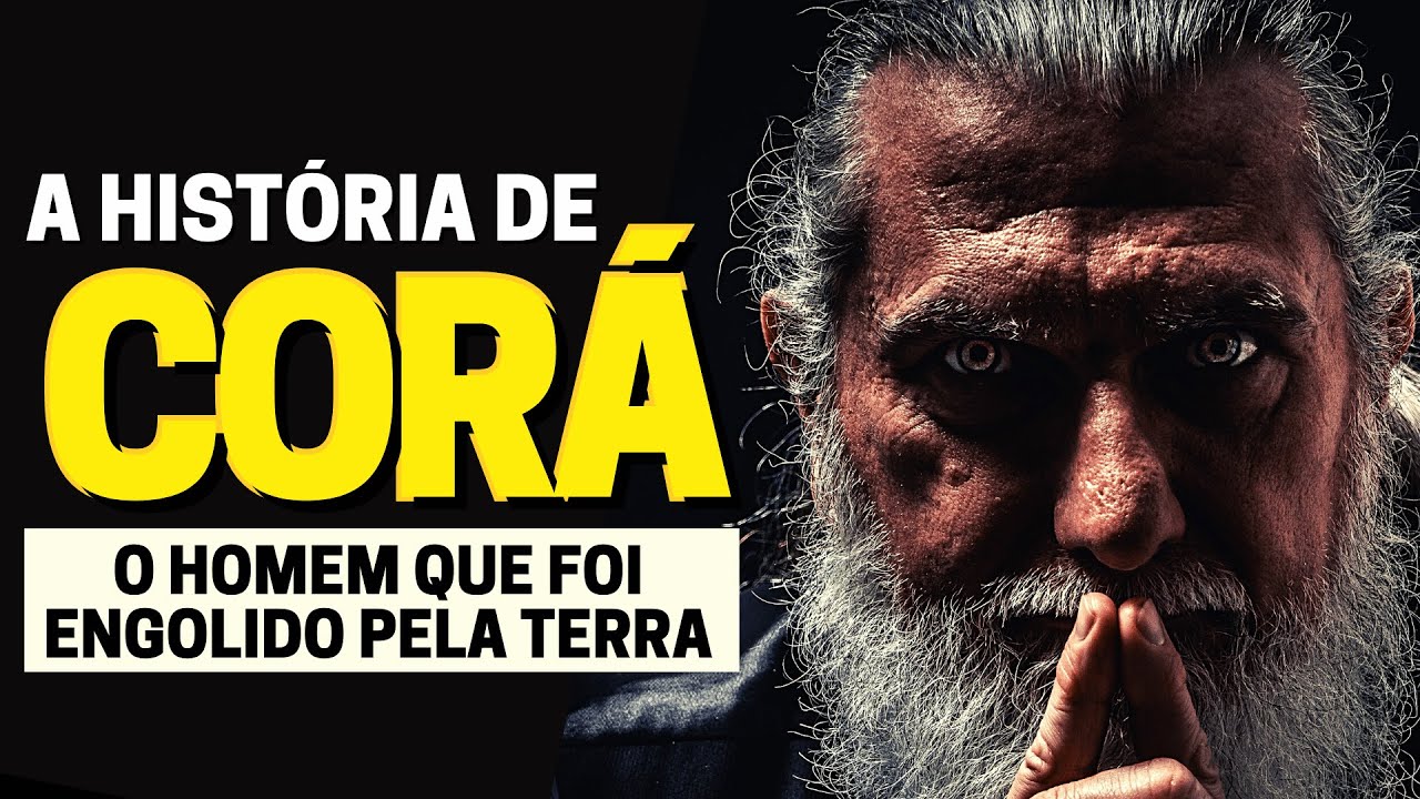 QUEM FOI CORÁ NA BÍBLIA: COMO FOI A REBELIÃO DE CORÁ, DATÃ E ABIRÃO