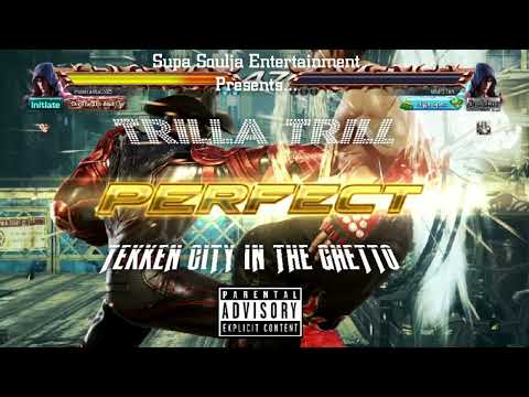 Trilla Trill- Tekken City In The Ghetto                         Produced By @VinceJG