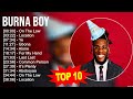 B.u.r.n.a B.o.y Greatest Hits ~ Top 100 Artists To Listen in 2023