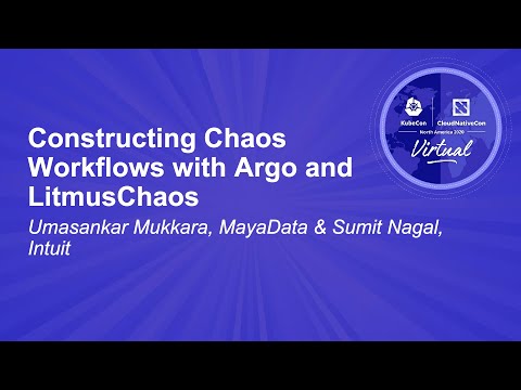 Image thumbnail for talk Constructing Chaos Workflows with Argo and LitmusChaos