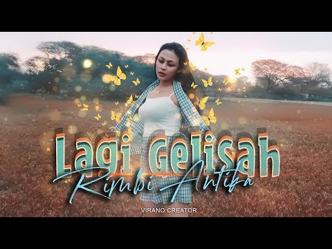 LAGI GELISAH - RIMBI ANTIKA [ OFFICIAL ]