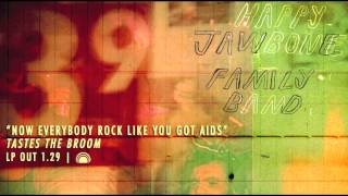 Happy Jawbone Family Band - Now Everybody Rock Like You Got AIDS [OFFICIAL SINGLE]