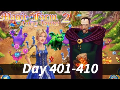 Magic Farm 2 : Fairy Lands - Finale -(Day 401-410) Walkthrough - Gameplay