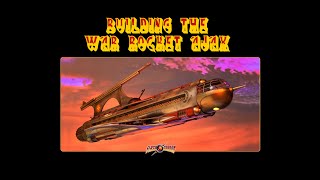Flash Gordon War Rocket Ajax Build: Part 7