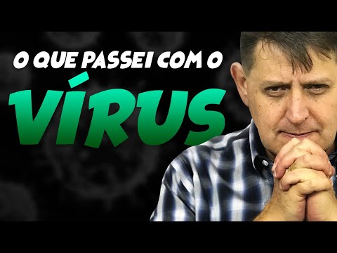 375 - O que passei com o vírus