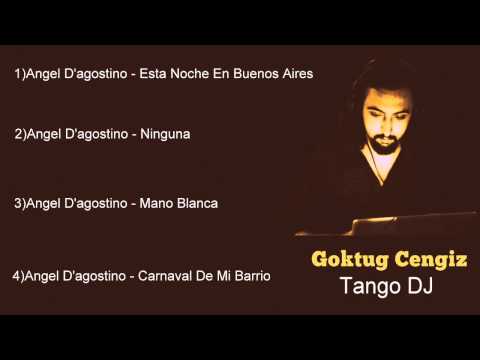Tango DJ Goktug - Angel D'agostino - 01