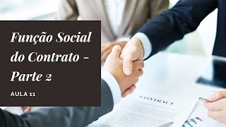 Aula 11 - Função Social do Contrato - Parte 2 (08/09/2020)