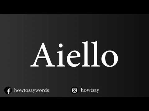 How To Pronounce Aiello