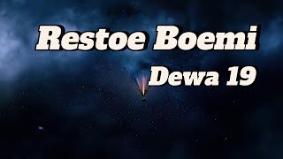 Download lagu Restoe Boemi - Dewa 19 || LIRIK VIDEO mp3 Download lagu Restoe Boemi - Dewa 19 || LIRIK VIDEO mp3