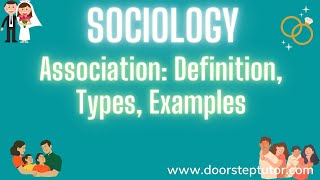 Association: Definition, Types, Examples (Fundamentals of Sociology)