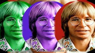 John Denver  ~ Love Is Everywhere ~ Baz