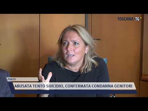 2022-02-02 PRATO - ABUSATA TENTÒ SUICIDIO, CONFERMATA CONDANNA GENITORI