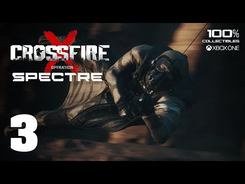 CrossfireX: Operation Spectre (Xbox One) - Walkthrough (100%, HARD) Chapter 3 - Infiltration