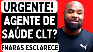 URGENTE! Lei Ruth Brilhante - Agente de Saúde CLT? -  FNARAS Esclarece