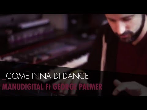 Manudigital - Come Inna Di Dance feat Georges Palmer (Teaser "Digital Lab. Vol.1")
