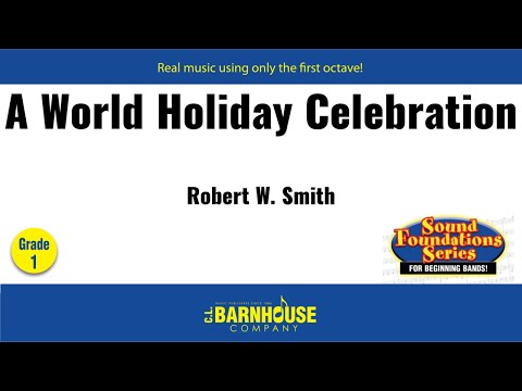 A World Holiday Celebration - Robert W. Smith (with Score)