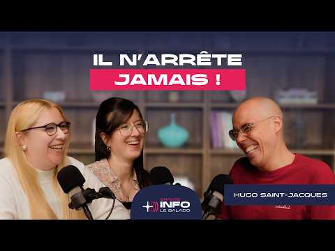 Hugo Saint-Jacques ne tient pas en place