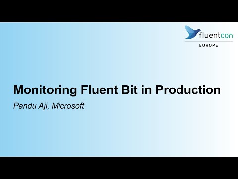 Monitoring Fluent Bit in Production - Pandu Aji, Microsoft