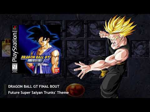Dragon Ball GT Final Bout OST - FUTURE Super Saiyan Trunks' Theme  [EXTENDED]