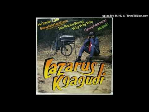 Lazarus Kgagudi ‎– This Place Is Boring
