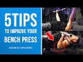 5 TIPS TO IMPROVE YOUR BENCH PRESS